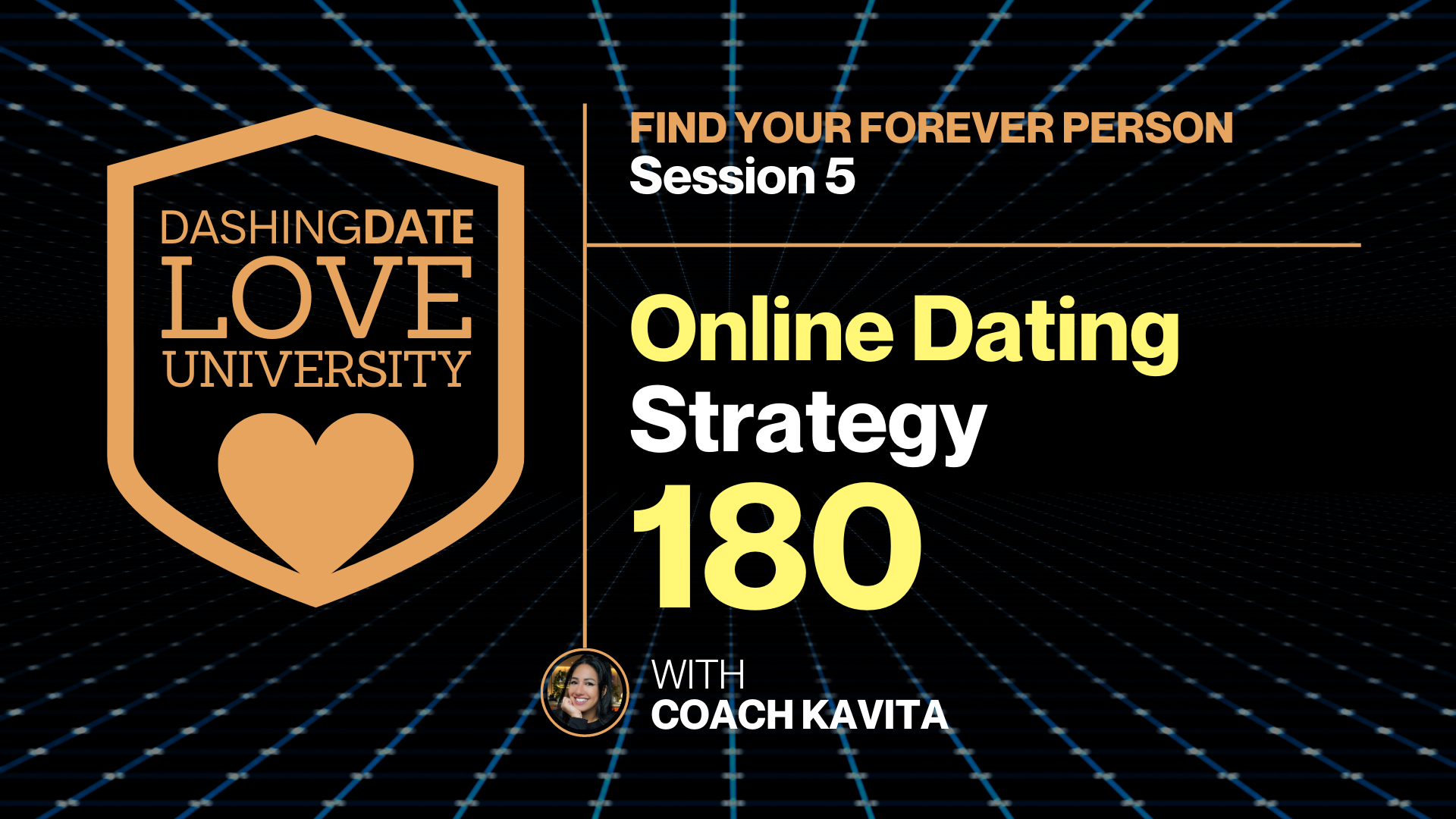 Session 5 Online Dating Strategy 180